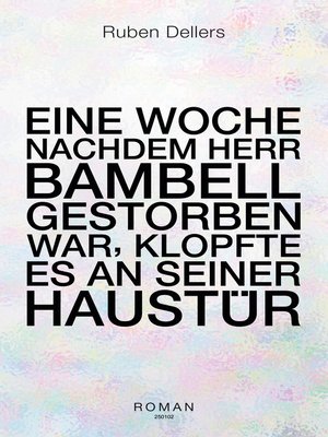 cover image of Eine Woche nachdem Herr Bambell gestorben war, klopfte es an seiner Haustür